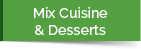 Mix cuisine et desserts